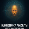 dumnezeu-ca-algoritm-super-ai